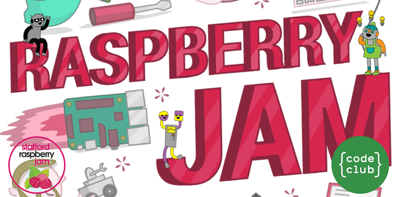 Stafford Raspberry Jam et Code Club Mashup - 16 février