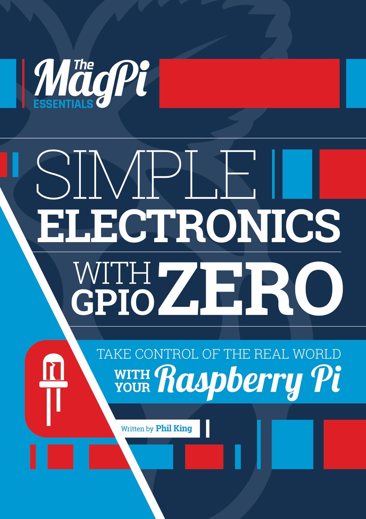 Un nouveau livre de Raspberry Pi vous enseigne l'électronique simple et GPIO Zero