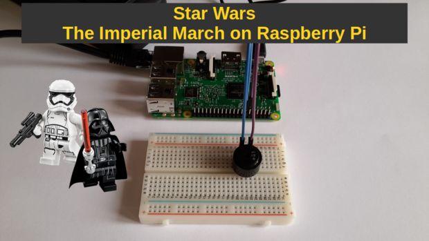 Jouez à la Marche impériale de Star Wars en utilisant un Raspberry Pi et un buzzer piézo
