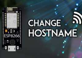 ESP8266 NodeMCU Définition d'un nom d'hôte personnalisé (Arduino IDE)