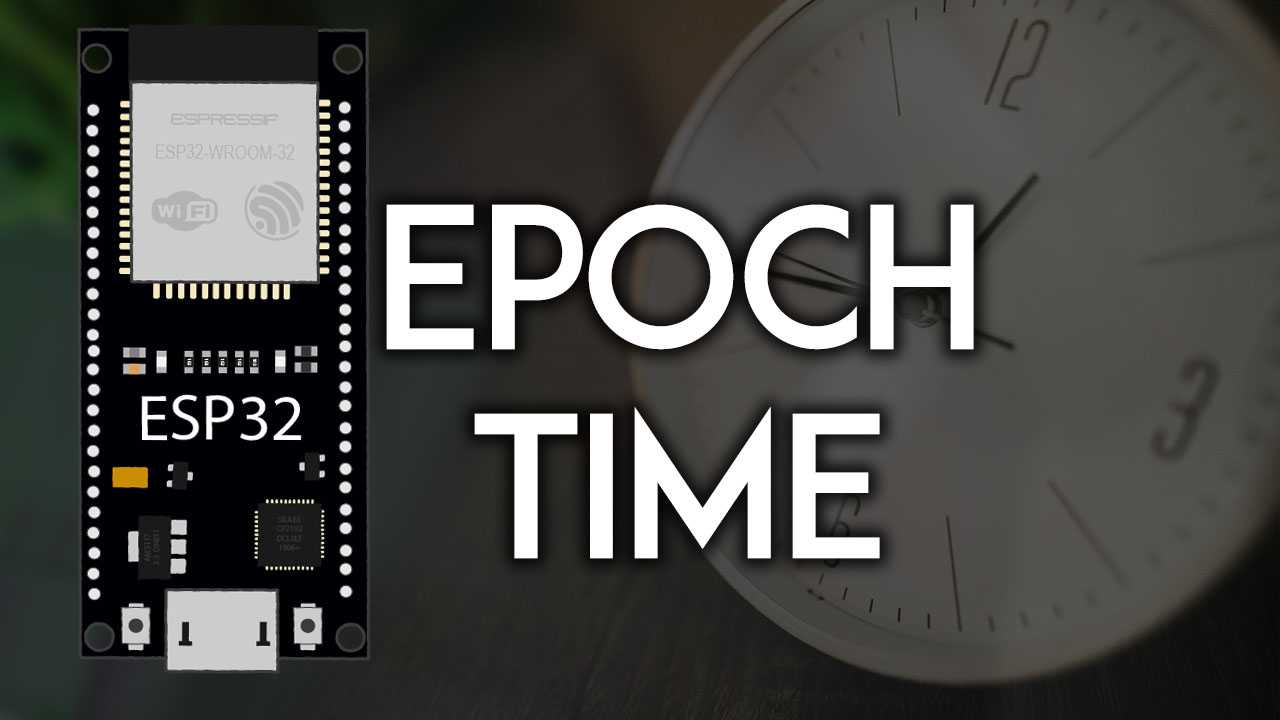 Obtenez l'heure Epoch/Unix avec l'ESP32 (Arduino)