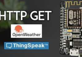 ESP8266 NodeMCU HTTP GET avec Arduino IDE (OpenWeatherMap.org et ThingSpeak)