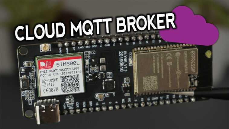 Connectez ESP32 SIM800L au courtier Cloud MQTT 1 Connectez ESP32 SIM800L au courtier Cloud MQTT
