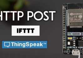 ESP32 HTTP POST avec Arduino IDE (ThingSpeak et IFTTT.com)