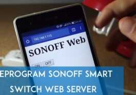 Reprogrammer le serveur Web Sonoff Smart Switch 258 Reprogrammer le serveur Web Sonoff Smart Switch