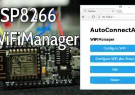WiFiManager avec ESP8266 - Connexion automatique, paramètre personnalisé et gestion de votre SSID et mot de passe 230 WiFiManager avec ESP8266 - Connexion automatique, paramètre personnalisé et gestion de votre SSID et mot de passe