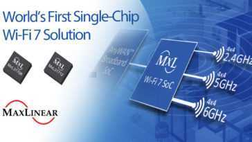 MaxLinear dévoile les puces Wi-Fi 7 MxL31712 et MxL31708 pour passerelles, routeurs et points d'accès