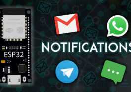 7 façons différentes d'envoyer des notifications avec l'ESP32