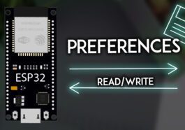 ESP32 Enregistrer les données de manière permanente à l'aide de la bibliothèque de préférences