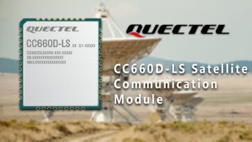 Quectel CC660D-LS IoT-NTN Module developed with Skylo, supports IoT applications via 3GPP Rel 17 NTN and operates on L-band and S-band frequencyes