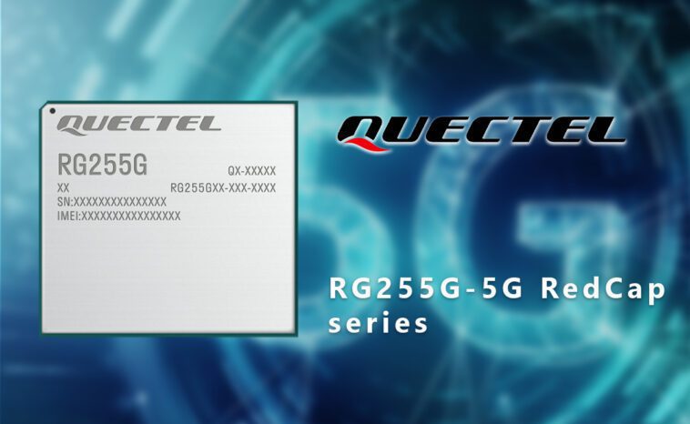 Quectel RG255G - Un module IoT RedCap 5G basé sur MediaTek conçu pour les applications industrielles et automobiles 1 Quectel 5G RedCap RG255G Series