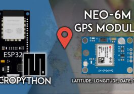 MicroPython : ESP32 avec module GPS NEO-6M