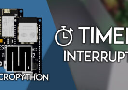 MicroPython : interruptions de minuterie avec l'ESP32/ESP8266