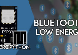 MicroPython : ESP32 – Premiers pas avec Bluetooth Low Energy (BLE)