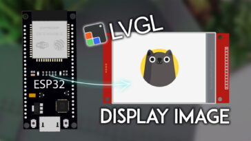 ESP32 avec TFT : afficher l'image à l'aide de LVGL (Arduino)