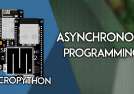 MicroPython : Programmation asynchrone ESP32/ESP8266 | Tutoriels Nerd aléatoires