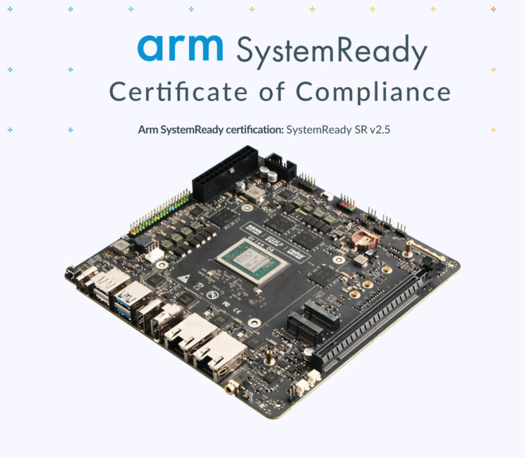 RADXA ORION O6 MINI-ITX Motherboard obtient ARM Systemready SR V2.5 Certification 1 Orion O6 Arm SystemReady SR compliance