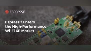 Espressif Announces Tri-Band Wi-Fi 6E Chips