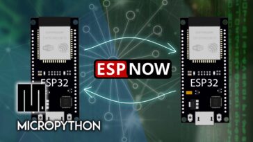 Micropython: ESP32 ESP-Now Communication bidirectionnelle