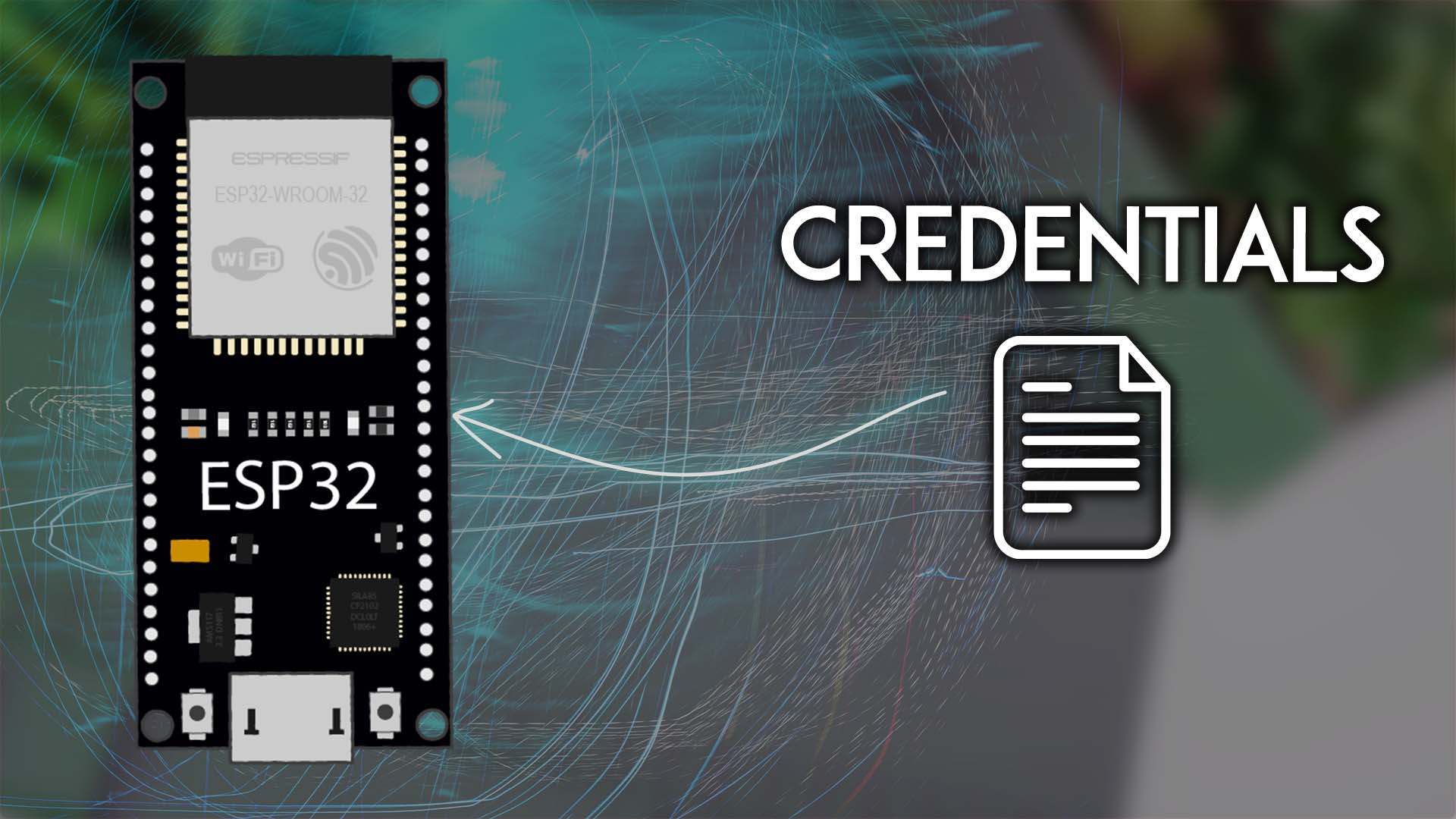 ESP32 : enregistrer les informations d'identification Wi-Fi dans un fichier séparé