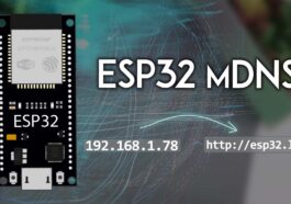 ESP32 : configurer mDNS (Arduino IDE)