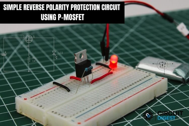 Circuit de protection contre l'inversion de polarité utilisant un MOSFET à canal P 1 Reverse Polarity Protection Using P-Channel Mosfet