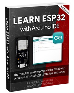ESP32 : 10 projets faciles pour les débutants 14 Apprenez l'ESP32 avec l'image de couverture de l'eBook Arduino IDE 3e édition