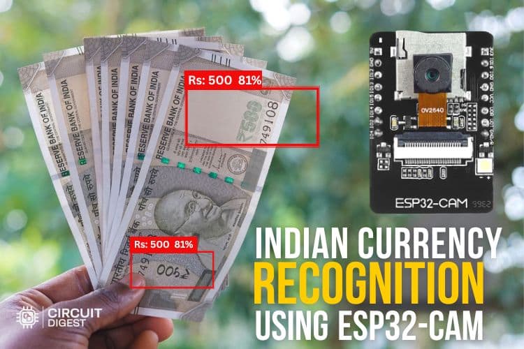 Comment créer une reconnaissance intelligente de la monnaie indienne à l'aide d'ESP32-CAM 1 ESP32 Cam Indian Currency Recognition
