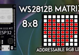 ESP32 : 64 matrices 8x8 LED RVB WS2812B (Arduino IDE)
