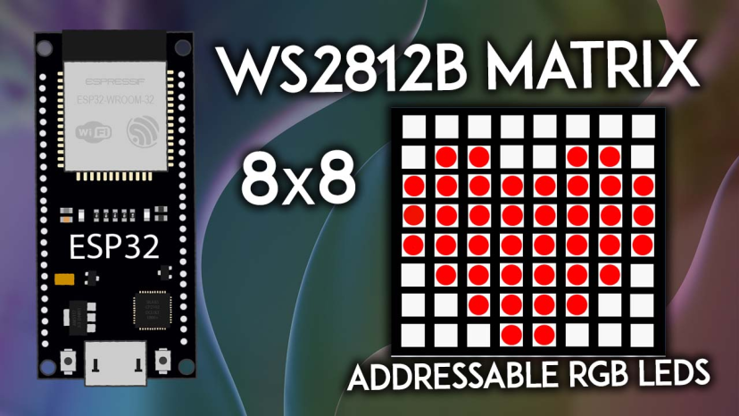 ESP32 : 64 matrices 8x8 LED RVB WS2812B (Arduino IDE) 2 ESP32 : 64 WS2812B LED RVB 8x8 matrice Arduino IDE
